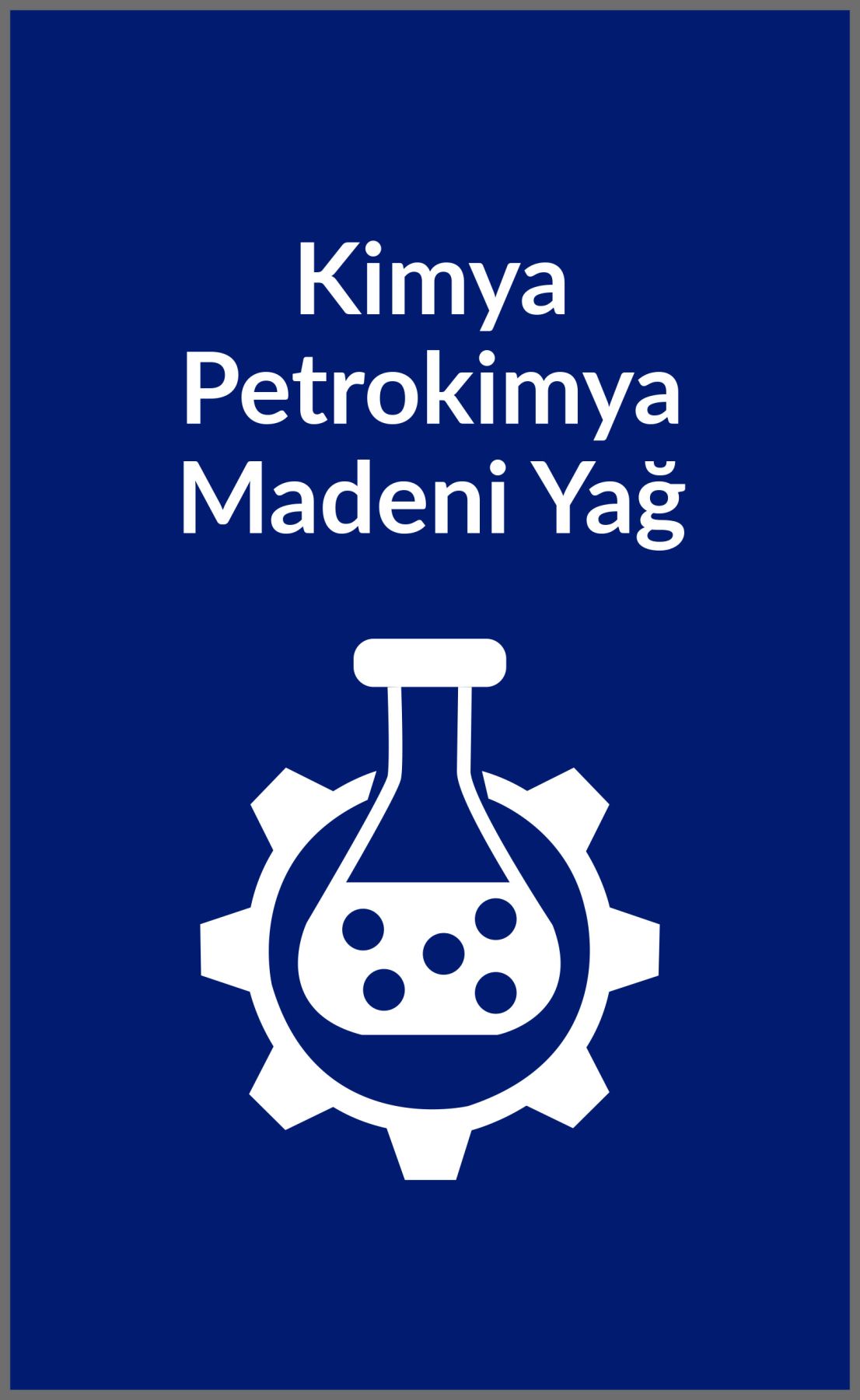 Kimya / Petrokimya / Madeni Yağ