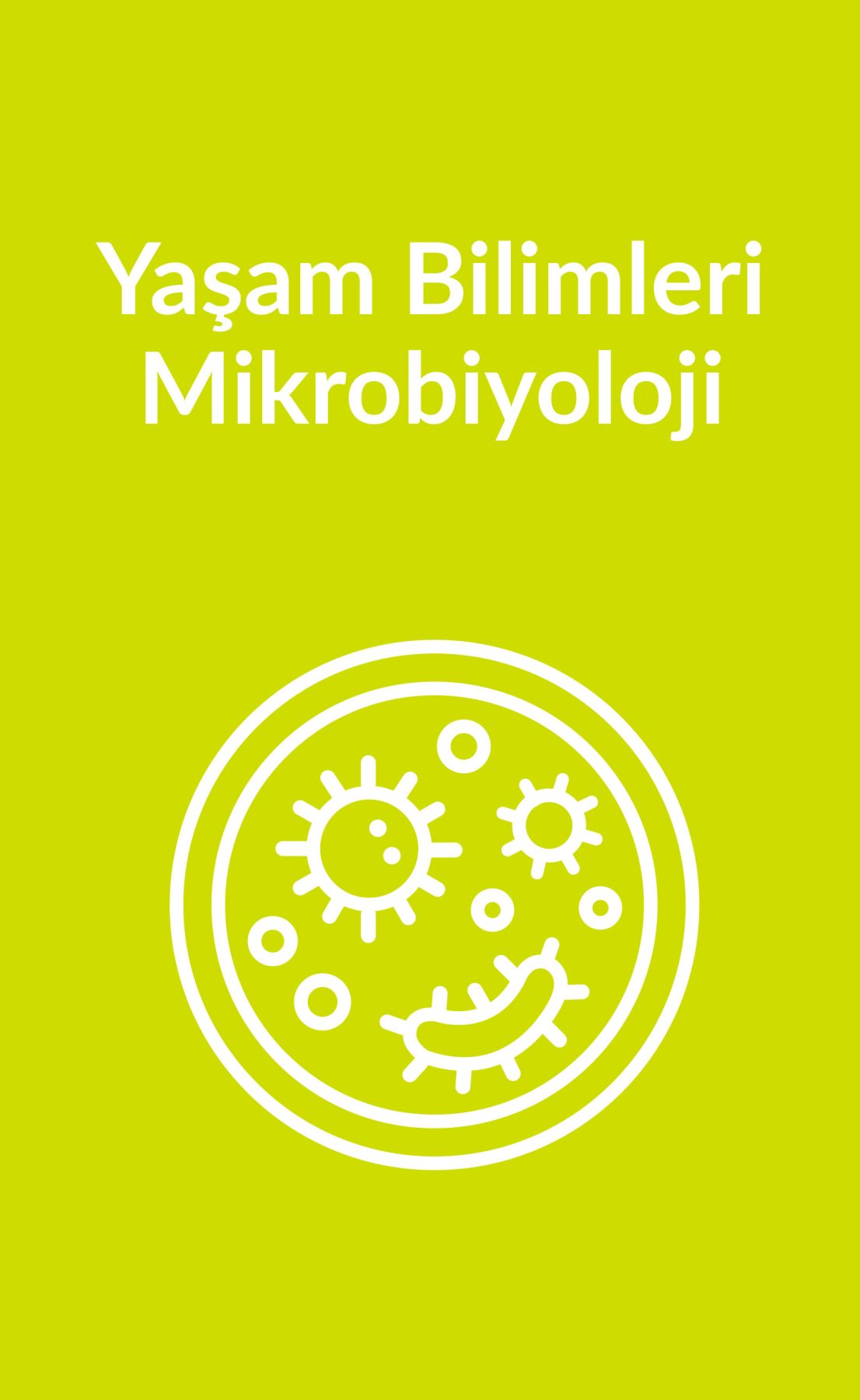 Yaşam Bilimleri / Mikrobiyoloji